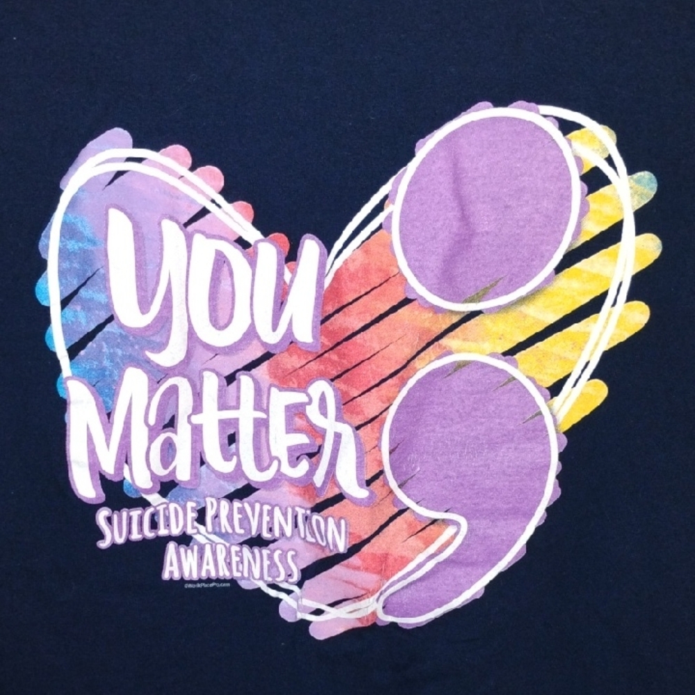 Suicide Prevention Awareness "You Matter;" Tee